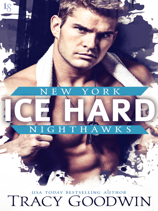 Title details for Ice Hard by Tracy Goodwin - Available